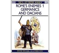 Rome's Enemies 1, Men at Arms Series, Vol 129 Peter Wilcox (Auteur)