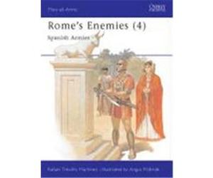 Rome's Enemies (4): Spanish Armies Trevino, Rafael, Martinez, Rafael (Auteur)