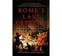 Romes Last Citizen by Rob AUTHOR Goodman Rob Goodman, Jimmy Soni (Auteur)