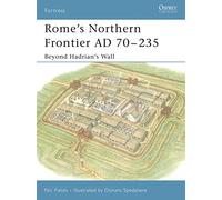 La frontière nord de Rome 70-235 ap. J.-C. : Au-delà du mur d'Hadrien – Osprey Publishing