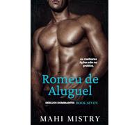 Romeu de Aluguel: Irmão da Melhor Amiga, Amor Proibido e Homem Mais Novo Possessivo