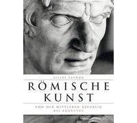 Romische Kunst Von Der Mittleren Republik Bis Augustus