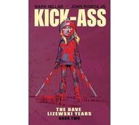 John Romita Jr. – Kick-Ass: The Dave Lizewski Years – Volume 2 – Version originale