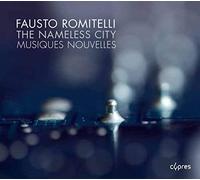 Romitelli, Fausto - The Nameless City [Import]