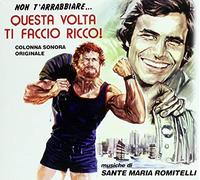 Romitelli, Sante Maria - Questa volta ti faccio ricco!