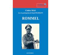 Rommel - Cédric Mas - Economica - broché - Biographie