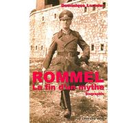 Rommel: La fin d'un mythe