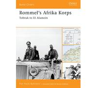 Pier Paolo Battistelli – Rommel's Afrika Korps, Battle Orders – Osprey Publishing