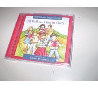 Romney, Clive - I'll Follow Him in Faith: 2007 Primary Theme