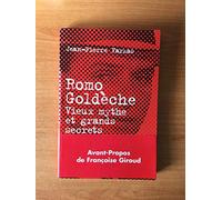 Romo Goldèche : Vieux mythe et grands secrets du journalisme