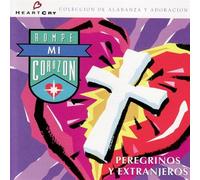 Rompe Mi Corazon by Peregrinos Y Extranjeros (1995-08-02)