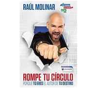 Rompe Tu Círculo. Porque Tú Eres El Autor De Tu Destino / Break The Cycle
