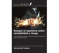 Romper el equilibrio entre rentabilidad y riesgo: Una estrategia de cobertura horaria aplicada al mercado belga de la electricidad