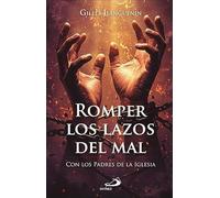 Romper los lazos del mal: Con los Padres de la Iglesia