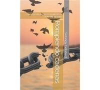 Rompiendo cadenas Cmo el poder de Dios se manifiesta en ti durante el ayuno - Solangy Gelabert - Amazon Digital Services LLC KDP - Livre en Anglais Solangy GelabertSolangy Gelabert (Auteur)