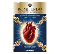 Rompiendo cadenas internas: Un Camino de Restauración y Propósito