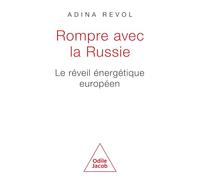 Rompre avec la Russie: Le réveil énergétique européen