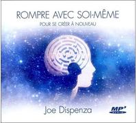 Rompre avec soi-même pour se créer à nouveau - Livre audio CD MP3