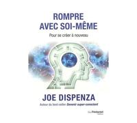 Rompre Avec Soi-Même - Pour Se Créer À Nouveau