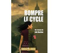 Rompre le Cycle - Jak Bazino - Bookelis - broché - Roman