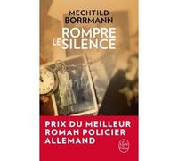 Rompre le silence - Mechtild Borrmann - Lgf - Poche - Roman