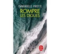 Rompre les digues Emmanuelle Pirotte (Auteur)