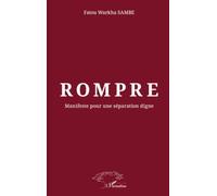 Rompre: Manifeste pour une séparation digne