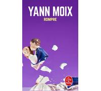 Rompre - Yann Moix - Lgf - Poche - Roman