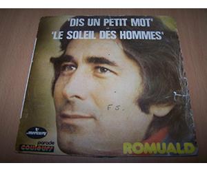 Romuald - Dis un petit mot - Le soleil des hommes - 45 tours - 7"