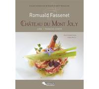 Romuald Fassenet, Château Du Mont Joly - Jura, Franche-Comté