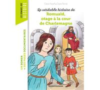 Romuald, otage à la cour de Charlemagne - Claire Astolfi - Bayard Jeunesse - Poche - Roman cadet