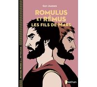 Romulus et Rémus – Les fils de Mars – Histoires noires de la Mythologie – Dès 12 ans – Nathan
