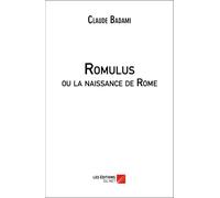 Romulus Ou La Naissance De Rome