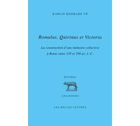 Romulus, Quirinus et Victoria: La construction d'une mémoire collective à Rome entre 338 et 290 av. J.-C.