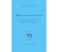 Romulus, Quirinus et Victoria: La construction d'une mémoire collective à Rome entre 338 et 290 av. J.-C.