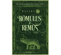 Romulus & Remus . Wataha Tom 2 - Magda Krupa-Szlama (livre en polonais)
