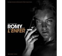 Romy dans l'enfer Les images inconnues du film inachevé d'Henri-Georges Clouzot - Serge Bromberg - Albin Michel - broché - Beau livre