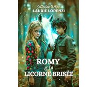 Romy et la Licorne brisée