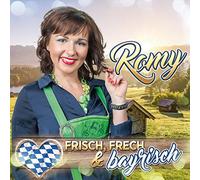 Romy - Frisch, Frech & Bayrisch