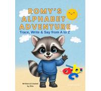 Romy’s Alphabet Adventure: Learn to Trace, Write and Say the Alphabet with Romy