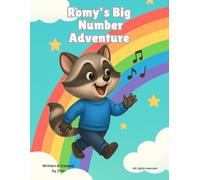 Romy’s Big Number Adventure: A Fun and Engaging Way for Kids to Learn Numbers 1-20