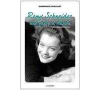 Romy Schneider, Une Quête D'absolu