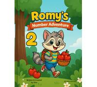 Romy's Number Adventure: Count, Trace, and Learn Numbers 1-10 with Romy the Raccoon - Perfect for Ages 3-6