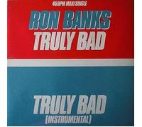 Ron Banks - Truly Bad [12" Maxi, NL, Epic A 12.3972]
