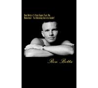 Ron Betta's 5-Step Super Fast, No Nonsense - Fat Burning Success Guide!: Get Fit Safely, Quickly and for the Long Term
