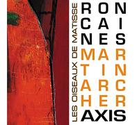 Ron Caines / Martin Archer Axis - Les Oiseaux De Matisse [Import]