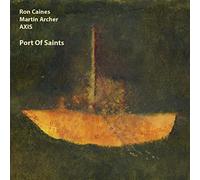 Caines, Ron / Archer, Martin Axis - Port of Saints [Import]