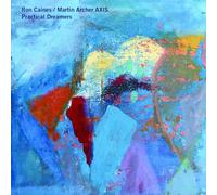 Ron Caines / Martin Archer Axis - Practical Dreamers [Import]