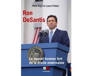 Ron DeSantis Flore Quaquin (Auteur), Laure Pallez (Auteur)
