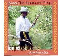 Ron Hardcastle & the Indian Flute - Listen the Bowmaker Plays (UK Import)